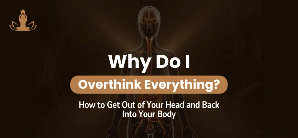 why-do-I-overthink-everything